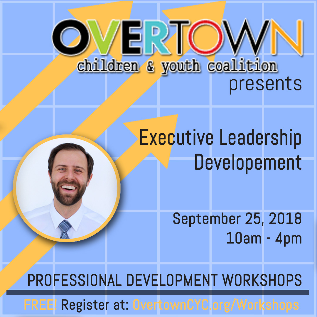 OCYC Professional Development Workshop Event - Executive Leadership Development - 09/25/18
