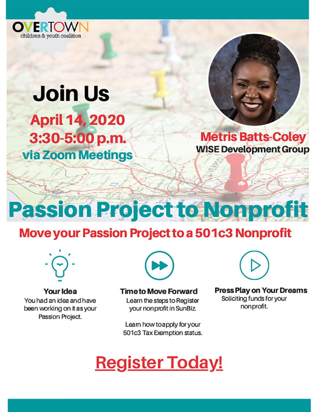 You had an idea & have been working on it as your Passion Project. Learn how to apply for 5013c tax exempt status, with Metris Batts-Coley. Register Today!