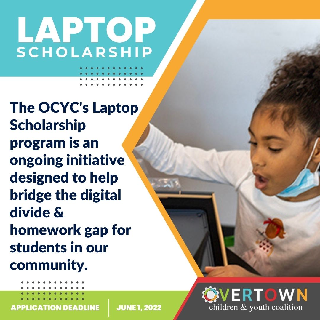 Laptop Scholarship Program Overtown Children & Youth Coalition