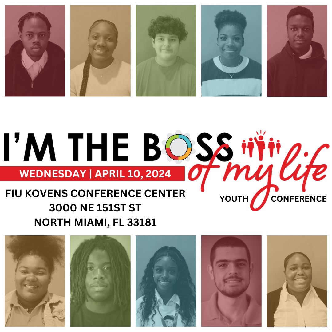 Join OCYC's empowering 'I'm The Boss' Youth Conference, April 10th, 8am-3:30pm, FIU Kovens Conference Center. Free admission. Seize control of your future!